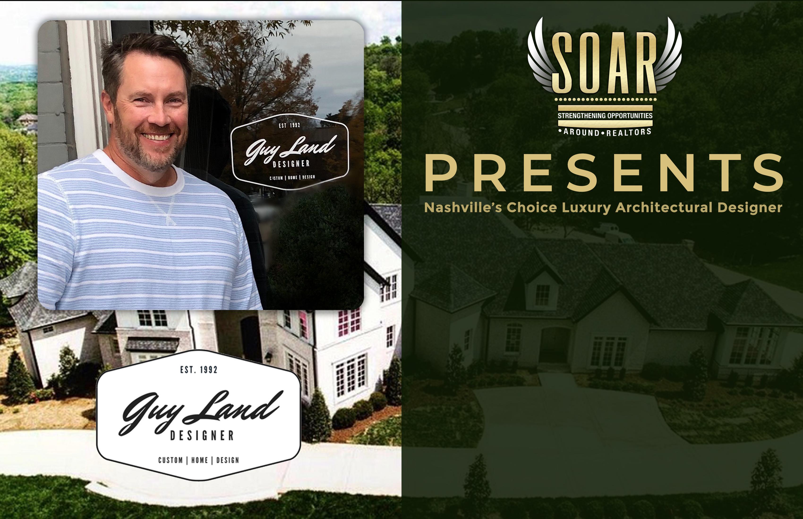 SOAR went searching for the local top architectural designer who valued people, integrity, beauty, quality and uniqueness in creative expression unlike anyone else in our local market...which is precisely why we chose Guy M. Land as our Architectural Design Feature this first quarter of 2020.
Read the full article in SOAR Pocket Preview Magazine starting on page 32.