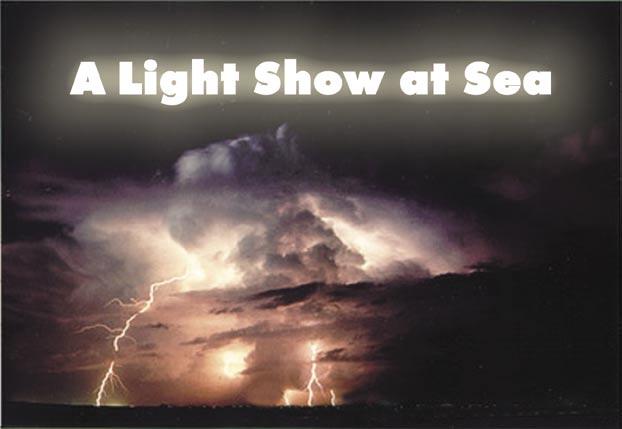 A Light Show at Sea