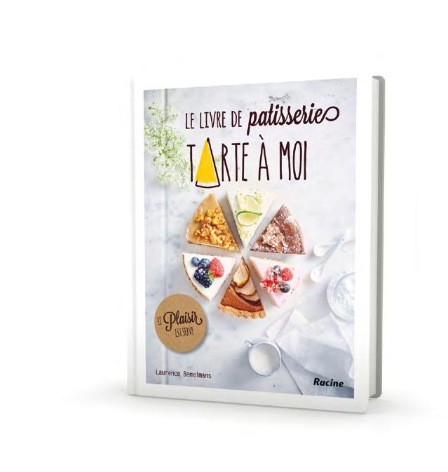 Le livre de pâtisserie Tarte à Moi. Le plaisir est servi