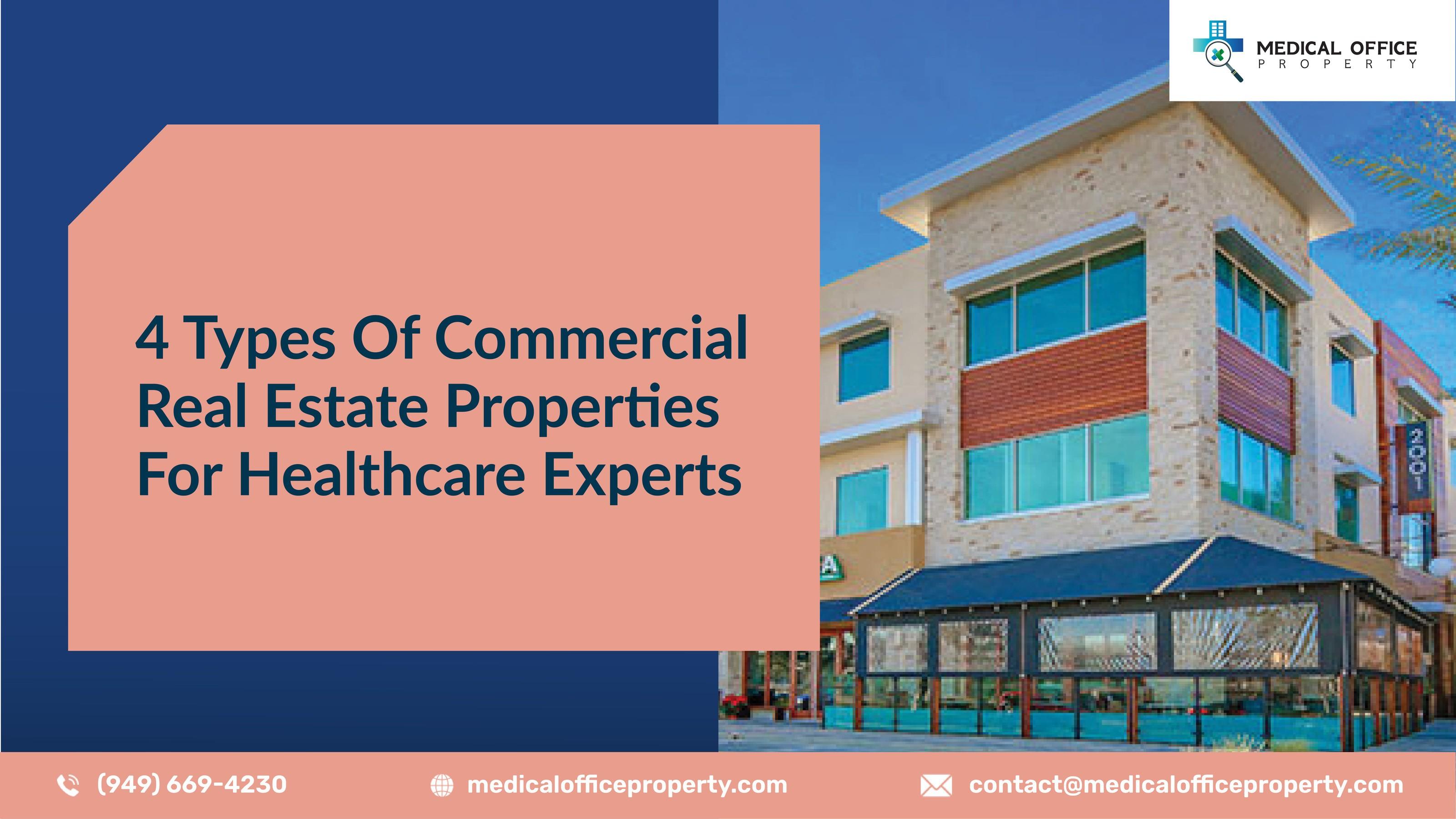 4 Types Of Commercial Real Estate Properties For Healthcare Experts by