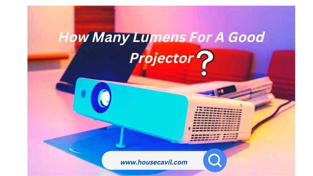 How Many Lumens For A Good Projector by house cavil Issuu