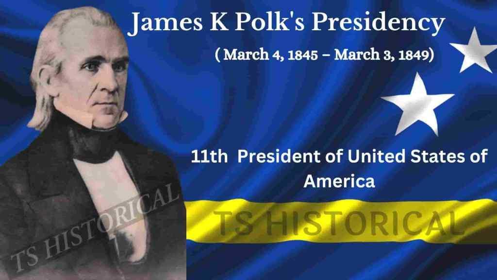 James K Polk Presidency, Facts & Death by TS HISTORICAL Issuu