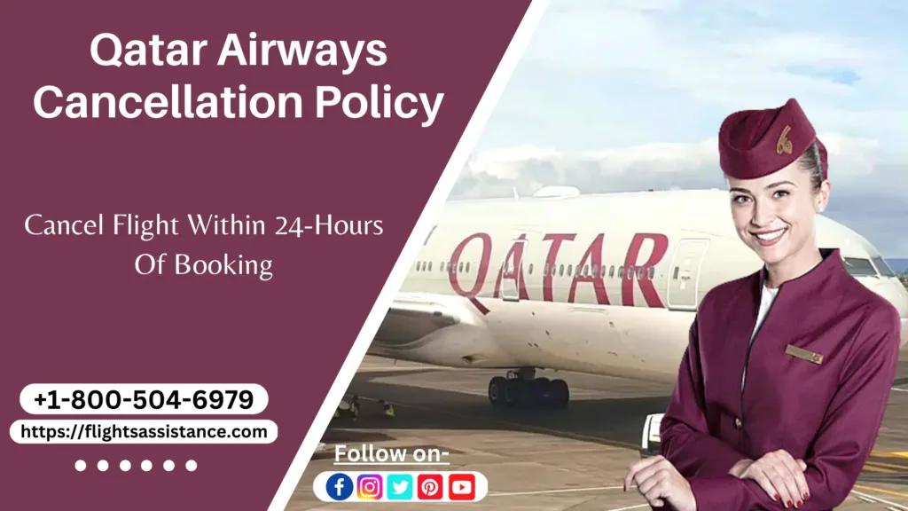 Everything about Qatar Airways Cancellation Policy by flights