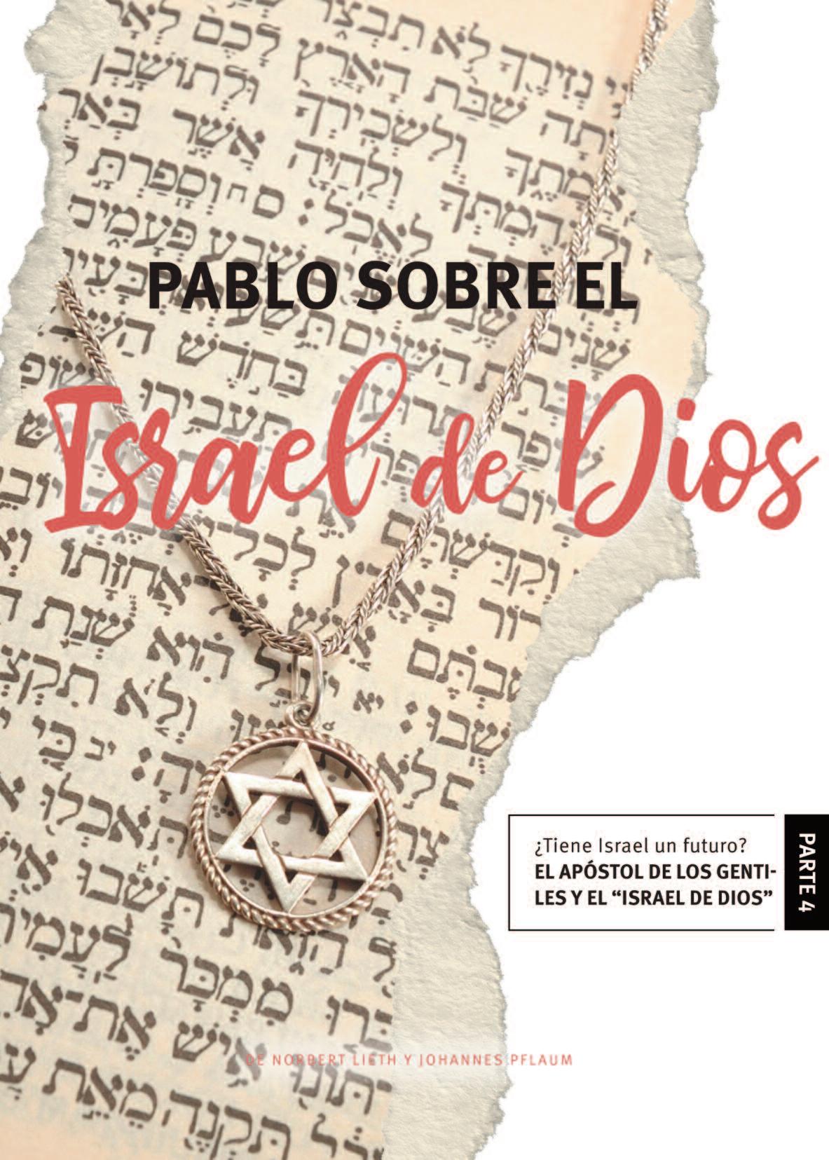 Pablo sobre el Israel de Dios