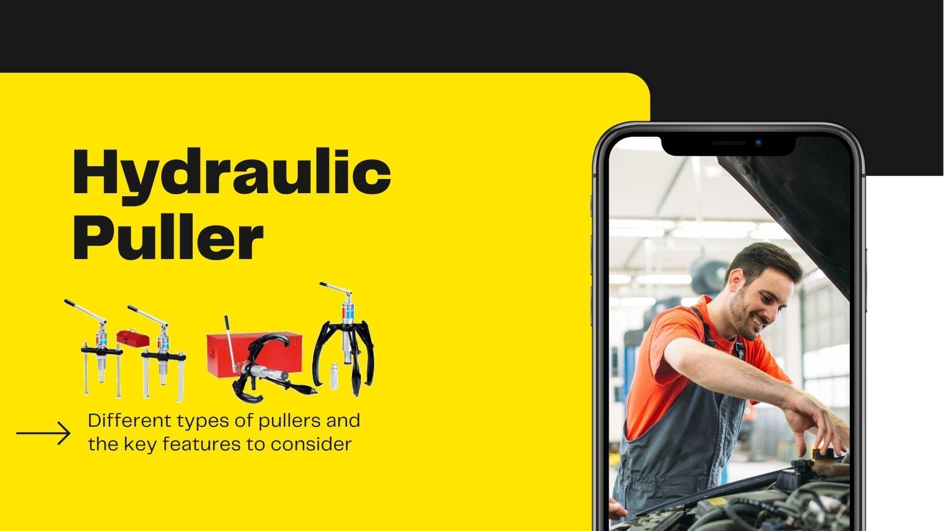 Different Types of Pullers and the Key Features to Consider by VTech