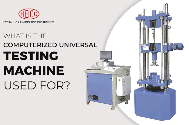 What Is the Computerized Universal Testing Machine Used For? by
