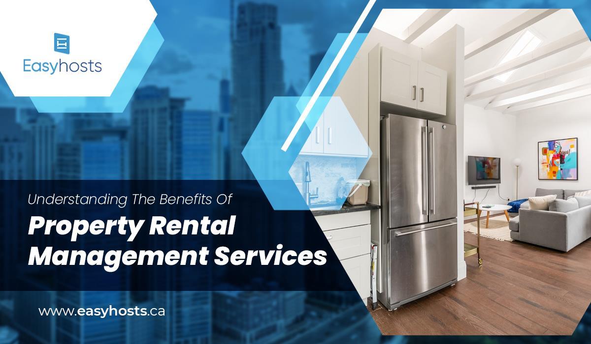 Understanding The Benefits Of Property Rental Management Services by