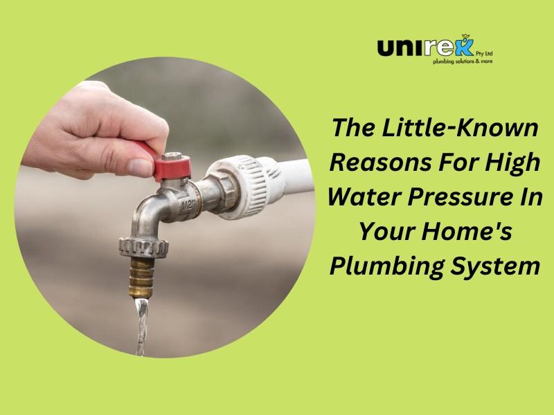 The LittleKnown Reasons For High Water Pressure In Your Home's