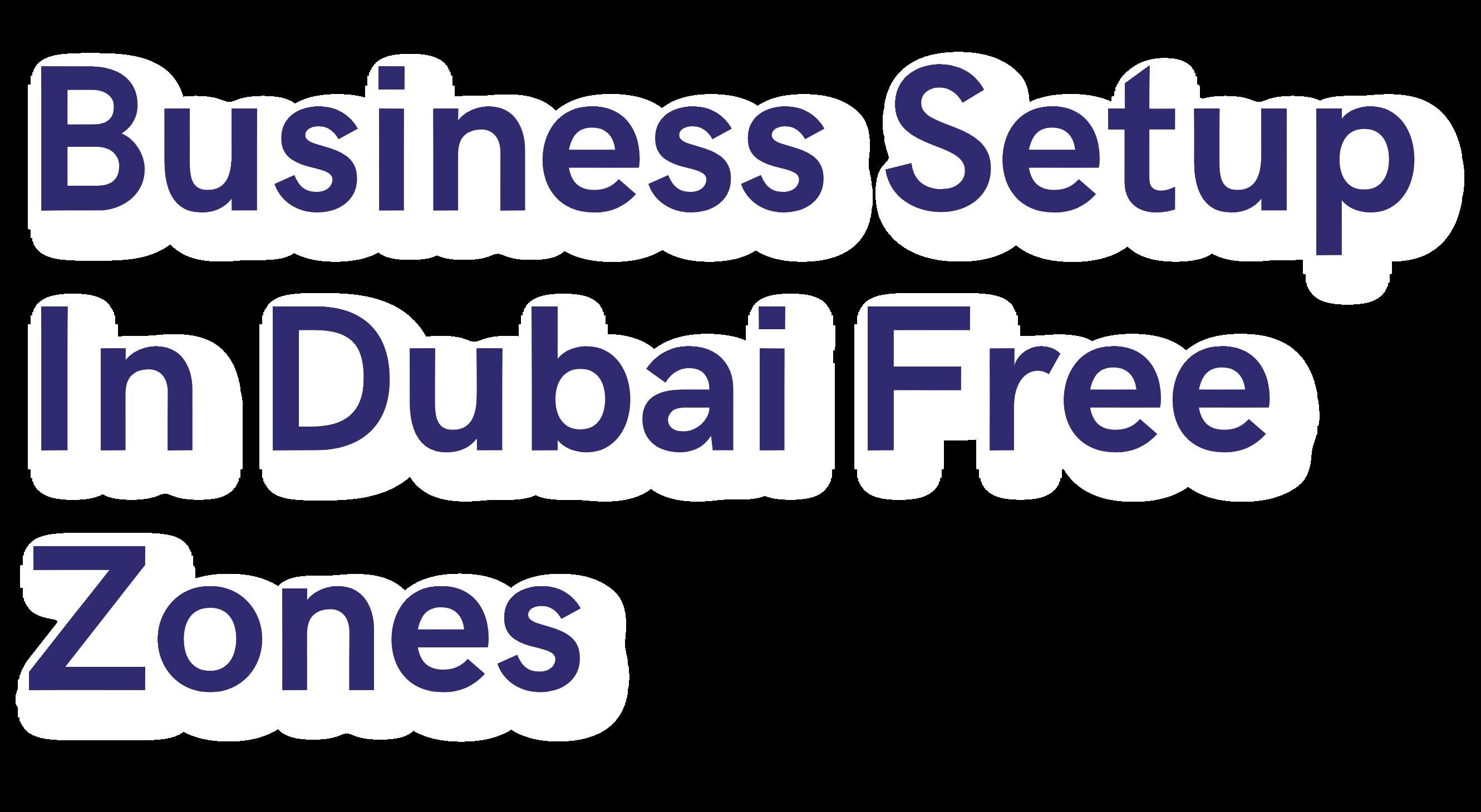Business Setup In Dubai Free Zones by DIBNBusiness Issuu