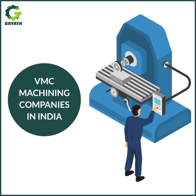 VMC Machining Companies in India by gayathri a Issuu