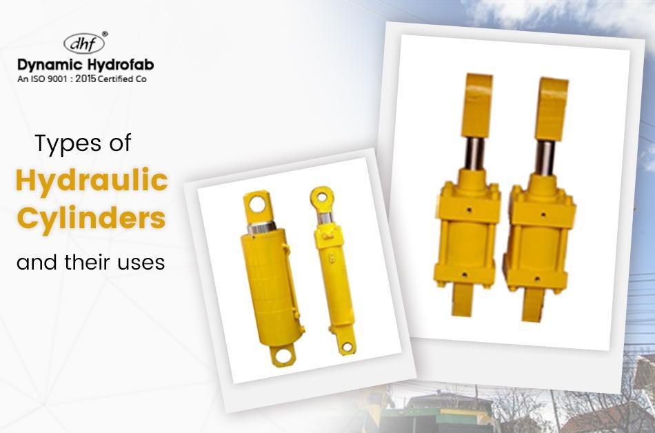 Types of Hydraulic Cylinders and Their Uses by Dynamic Hydrofab Issuu