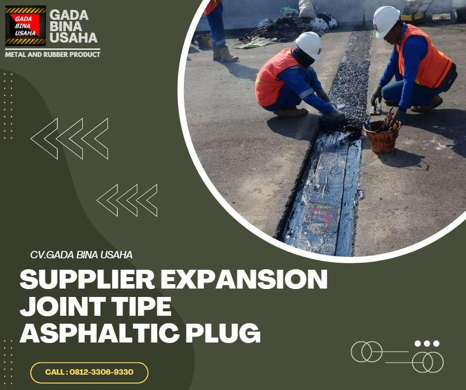 CALL 081233069330 Produsen Expansion Joint Tipe Asphaltic Plug