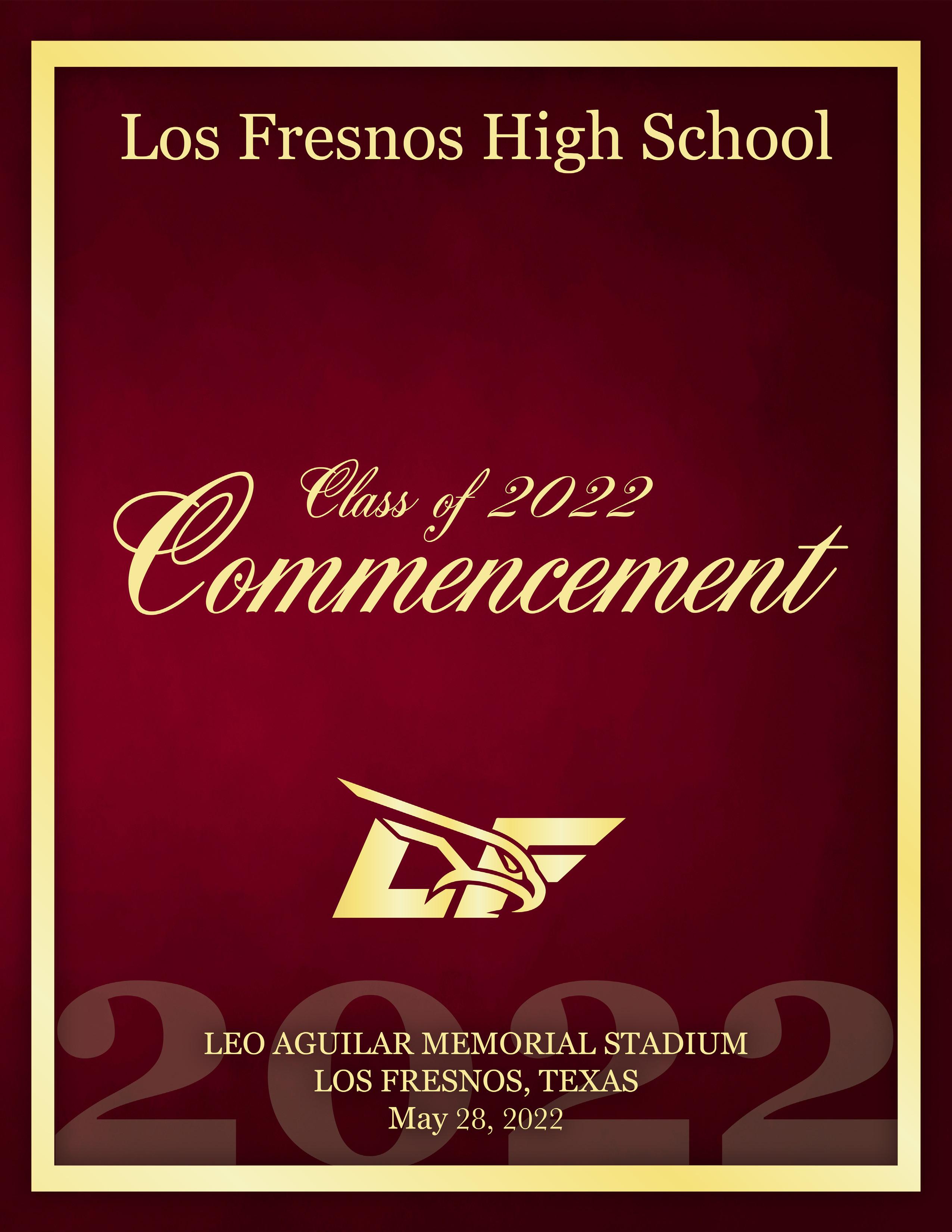 2022 Los Fresnos High School Commencement Program by LosFresnosCISD Issuu