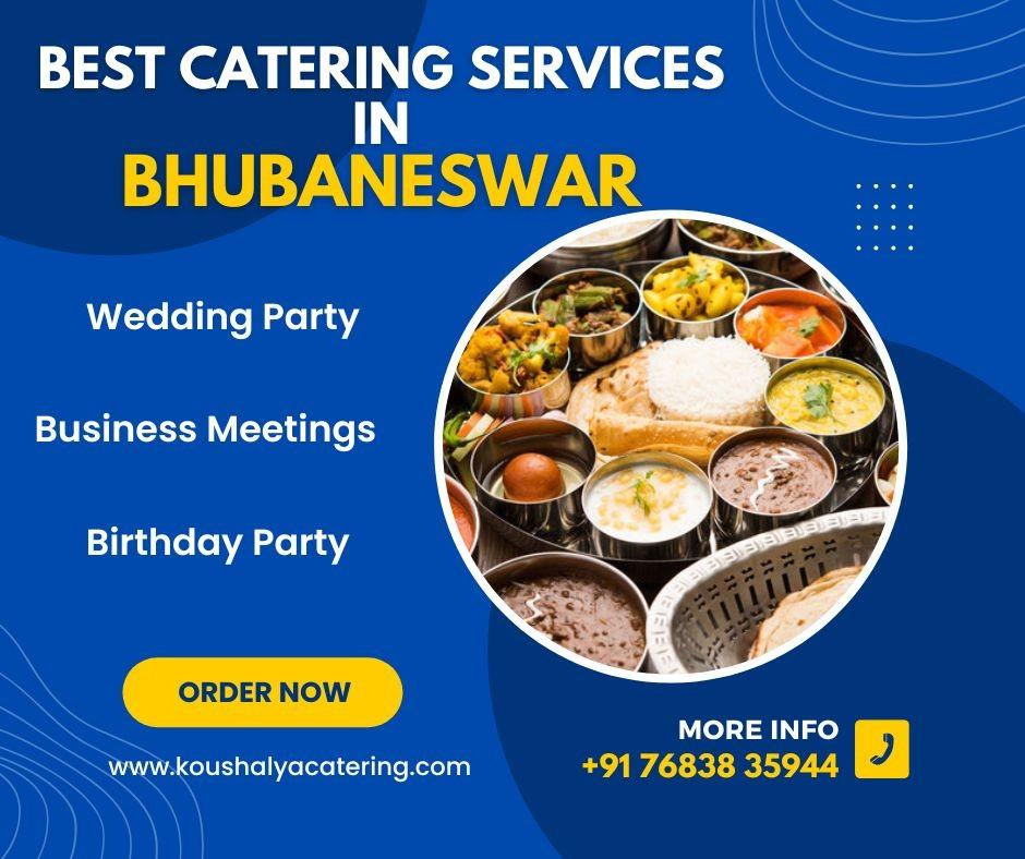 Best Catering Services Bhubaneswar by Koushalya Catering Issuu