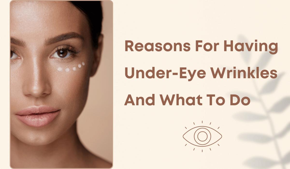 Causes Under Eye Wrinkles by peyora Issuu