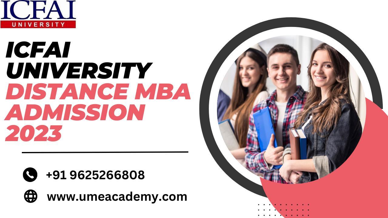 ICFAI University Distance MBA Admission 2023 by Shubahm Manntech Issuu