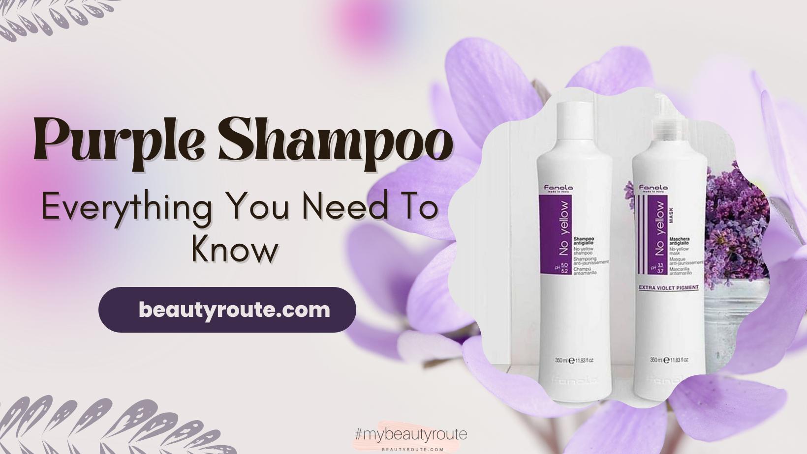 Purple Shampoo Everything You Need To Know by Beautyroute Issuu