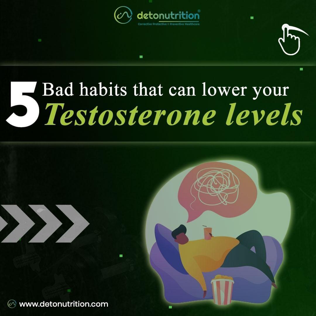 5 habits that can lower your Testosterone LevelDetonutrition by Deto