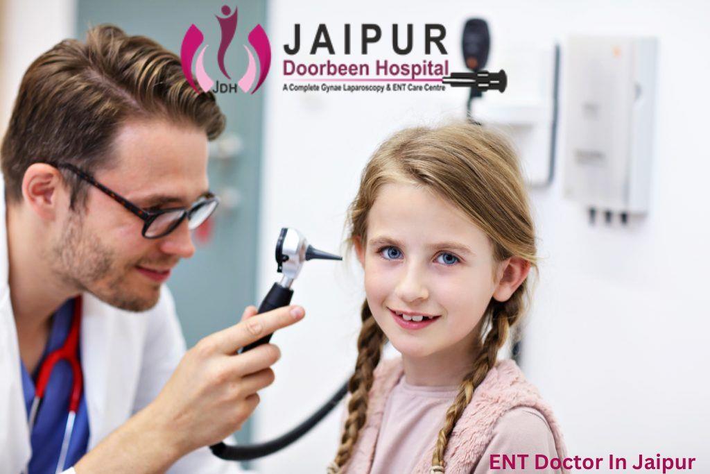 Affordable ENT Doctors In Jaipur For Patients On A Budget by