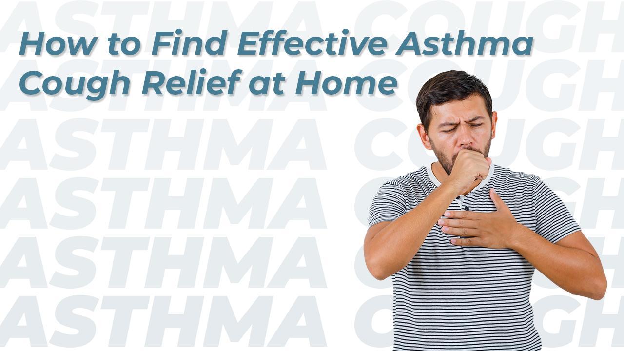 How to Find Effective Asthma Cough Relief at Home by RedAsh Tv Issuu