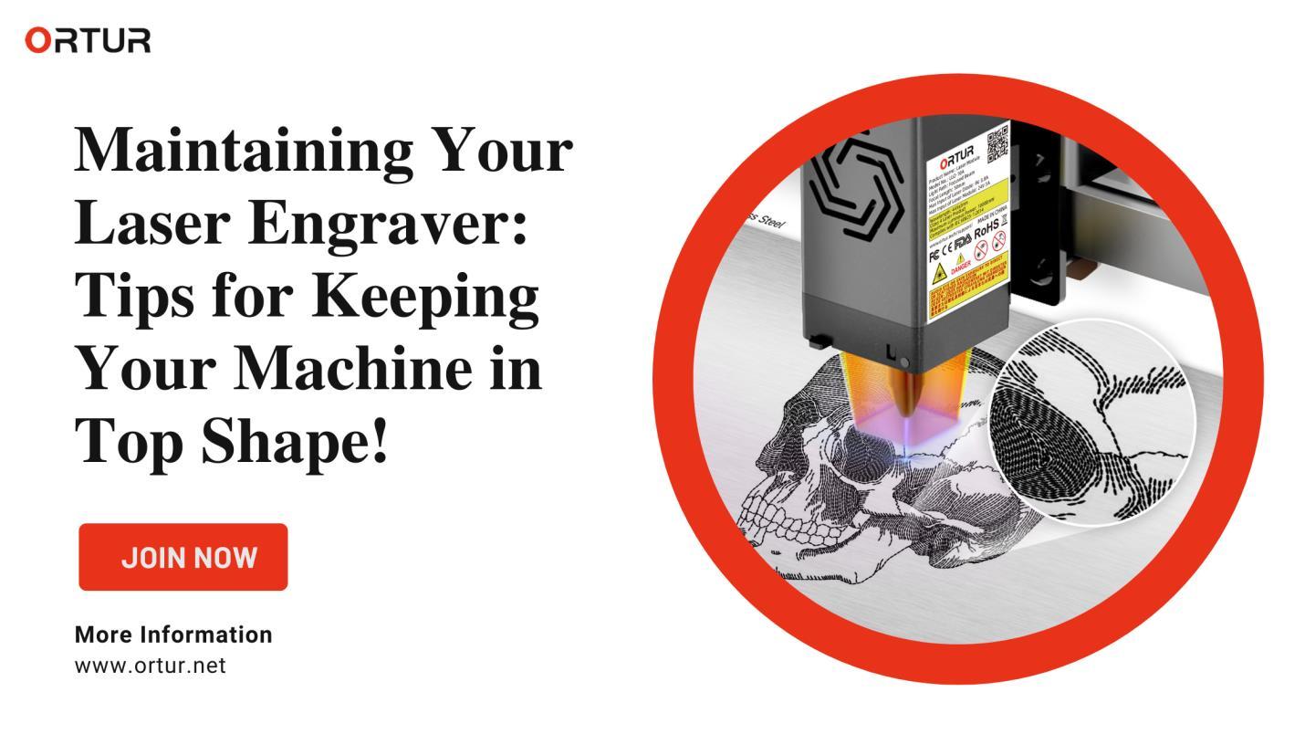 Maintaining Your Laser Engraver Tips for Keeping Your Machine in Top