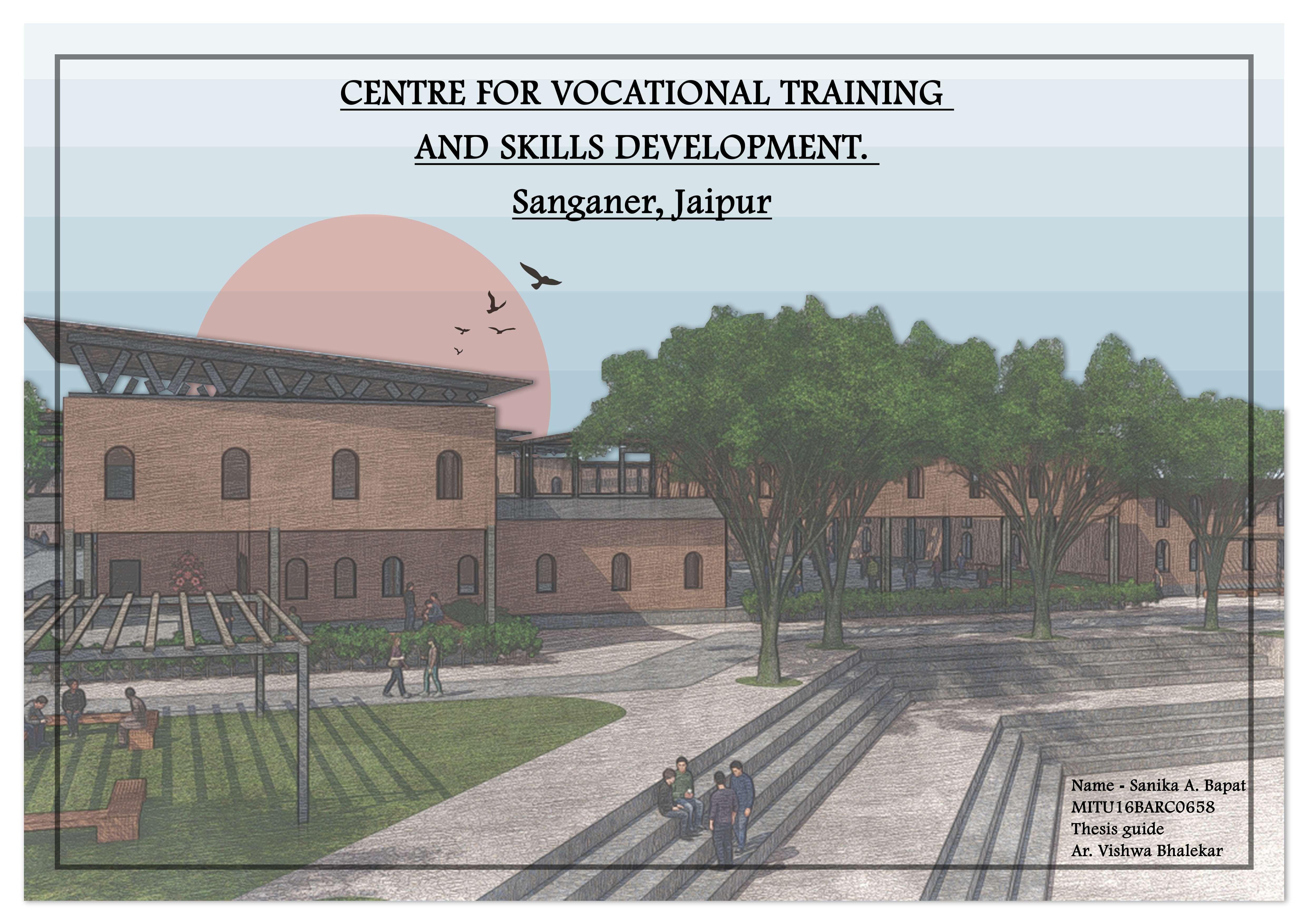 Centre for Vocational Training and Skills development. by Sanika Bapat