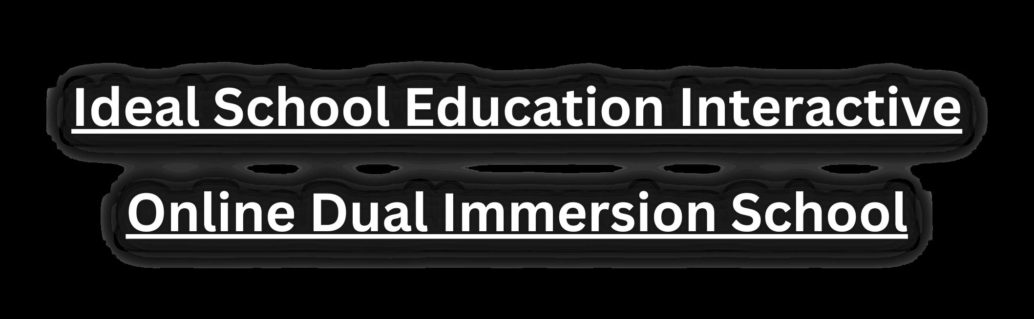 Interactive Online Dual Immersion School by Ideal school Education Issuu
