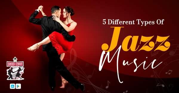 What Are the Different Types of Jazz Music? -Take a Look by Swing ...
