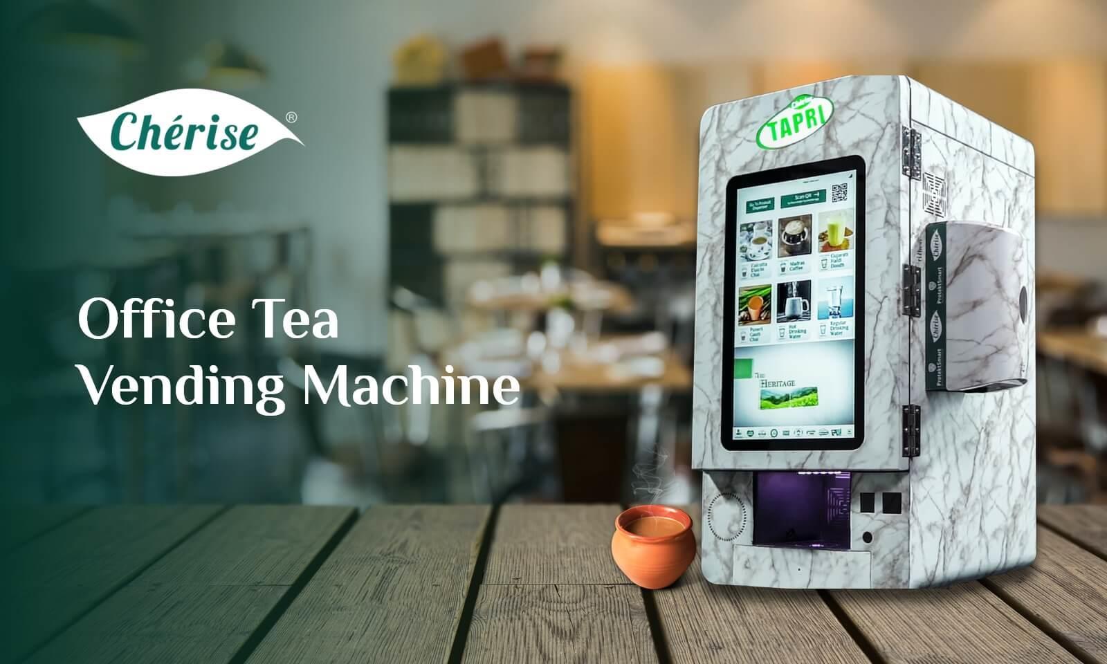 Advantages Of Having Cherise Tea Vending Machine At The Office by
