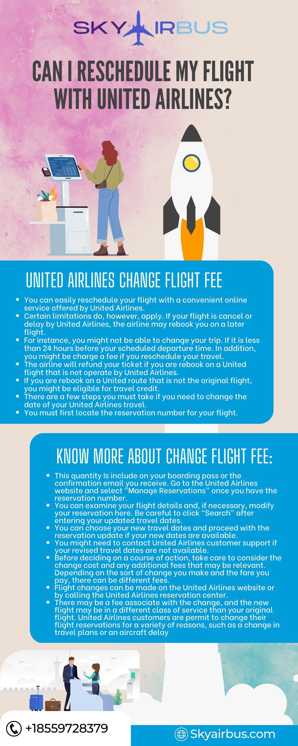 Can I reschedule my flight with united airlines? by Skyairbus Issuu