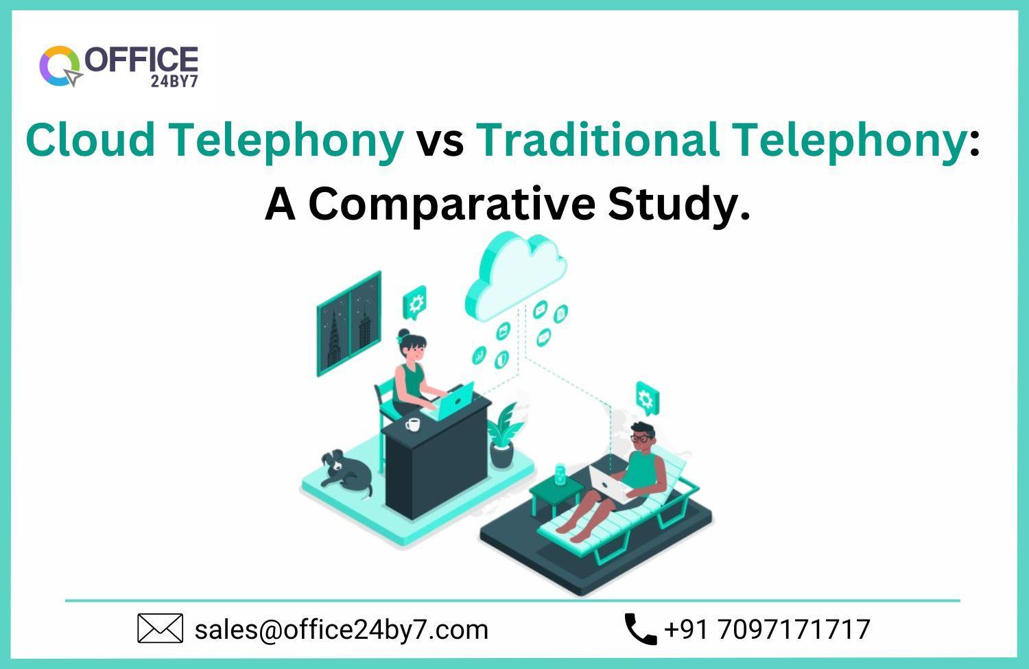 Cloud Telephony vs Traditional Telephony A Comparative Study by