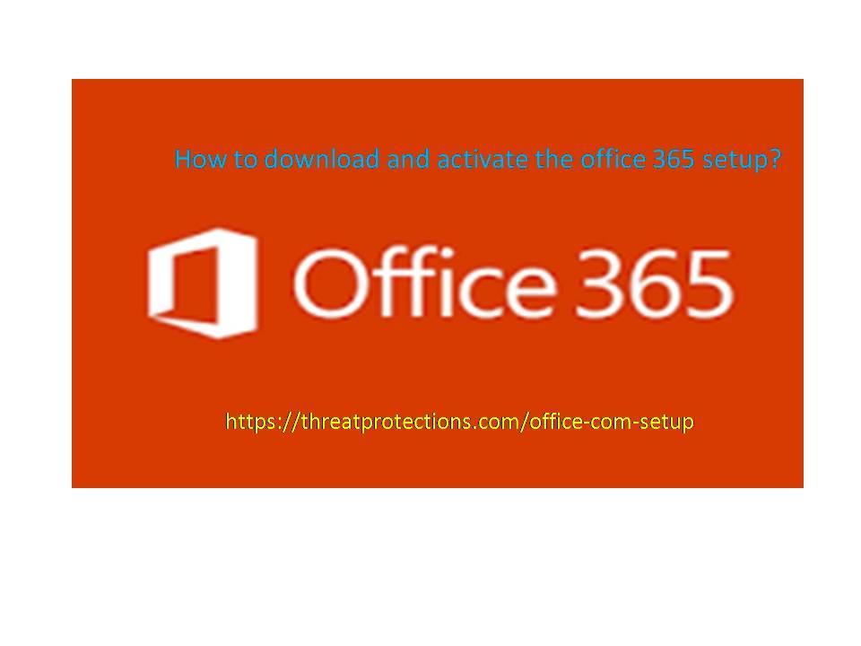 How to download and activate the office 365 setup? by josh phine Issuu