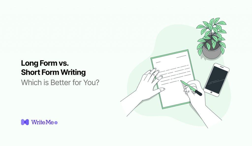 Long Form Vs Short Form Content Which is Better for You? by WriteMe