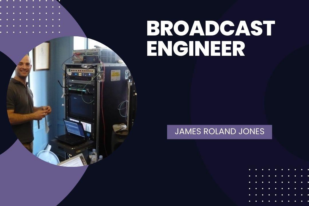 James Roland Jones Investing in Education for Broadcast Engineering