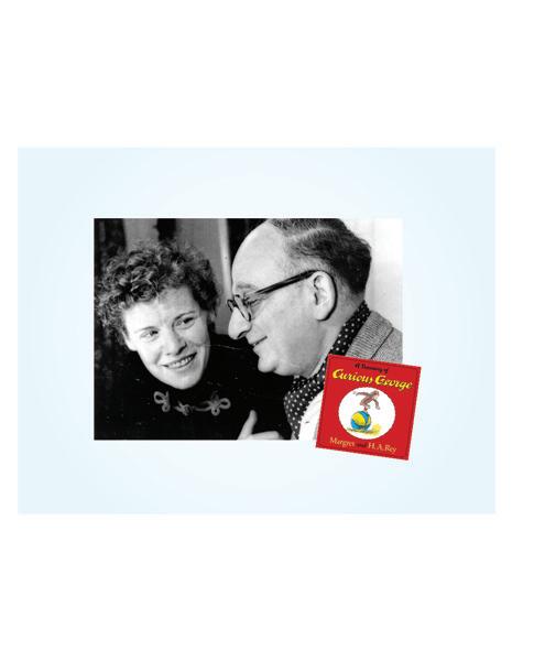 Margaret & H.A. Rey; and Curious George