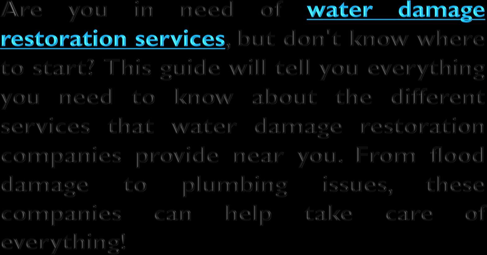 Know all about Fire & Water Damage Restoration Companies in Glendale by