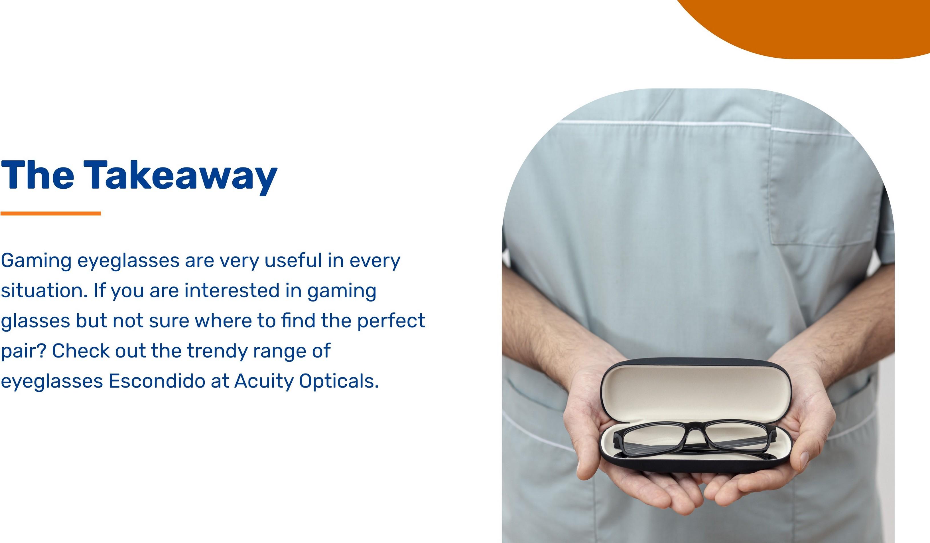 Know The Primary Benefits Of Purchasing The Gaming Eyeglasses Escondido