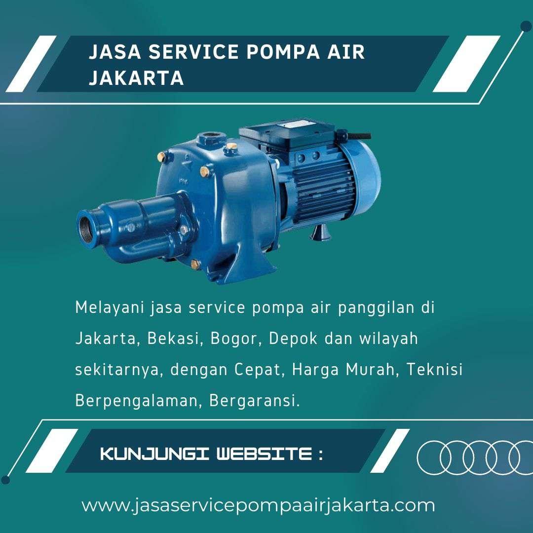 Layanan Service Pompa Air di Jakarta Selatan: Solusi Tepat untuk Kebutuhan Air Anda