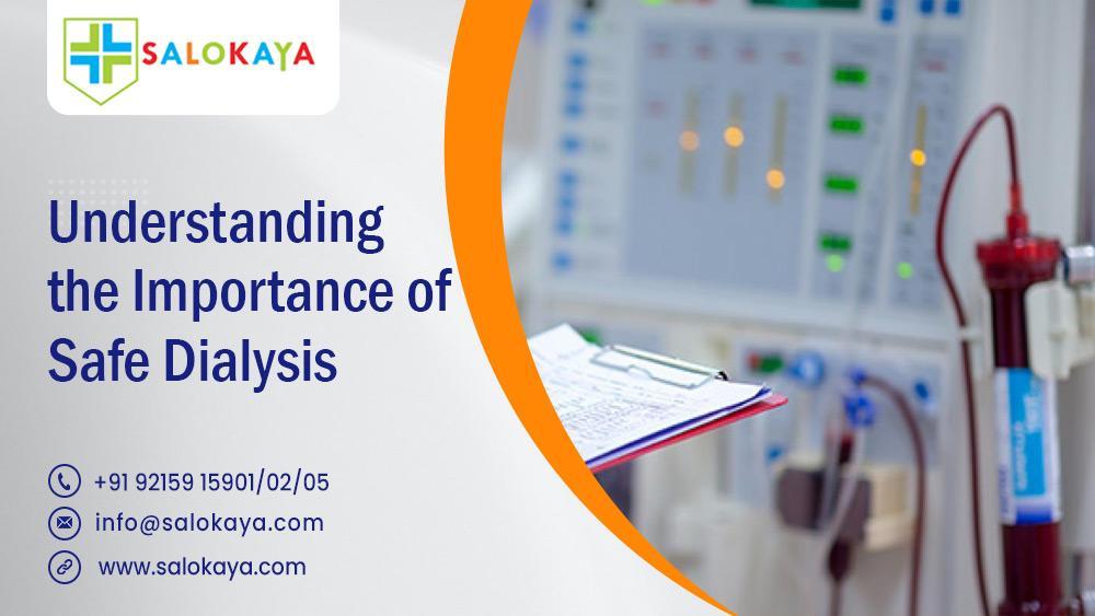 Understanding the Importance of Safe Dialysis by salo kaya Issuu