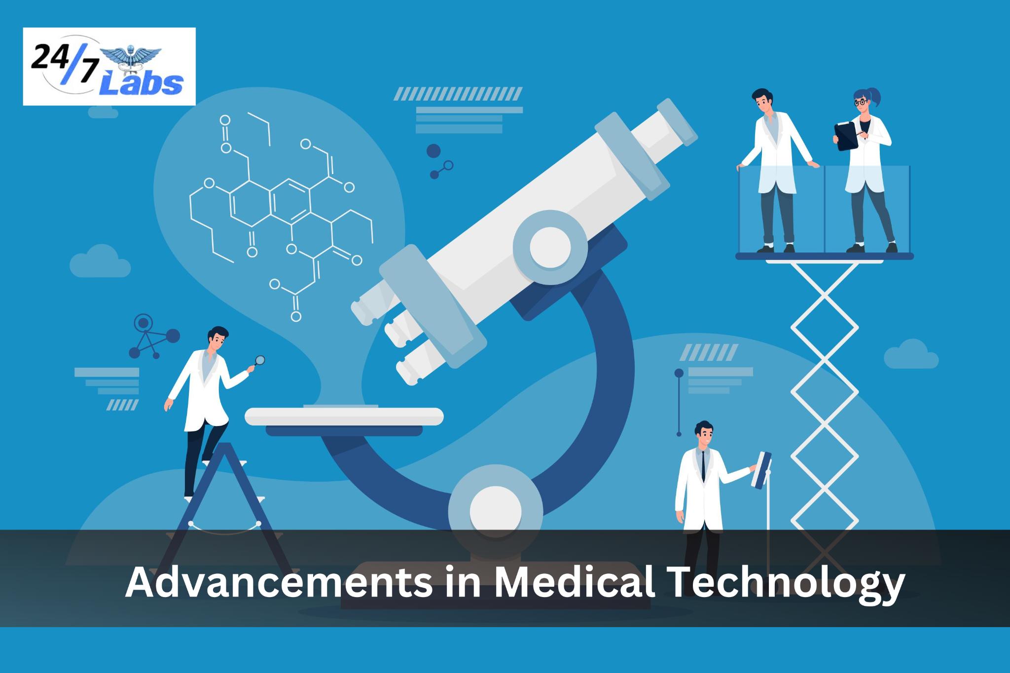 Advancements in Medical Technology 247 Labsnpr Blog by Carlos Roldan