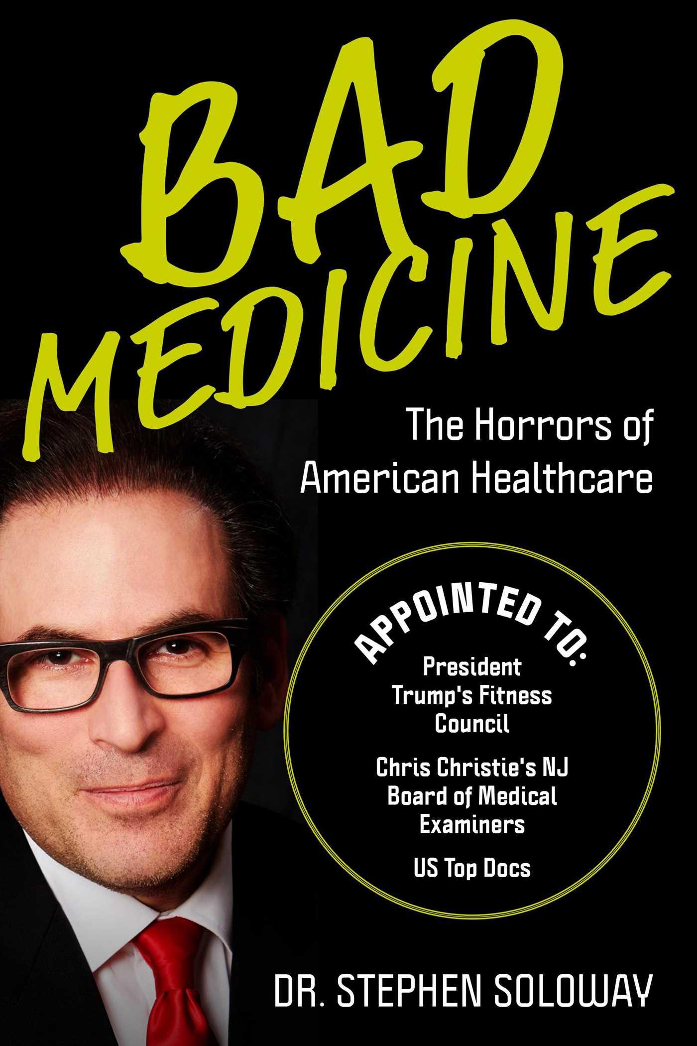 PDF Download Bad Medicine The Horrors of American Healthcare Stephen