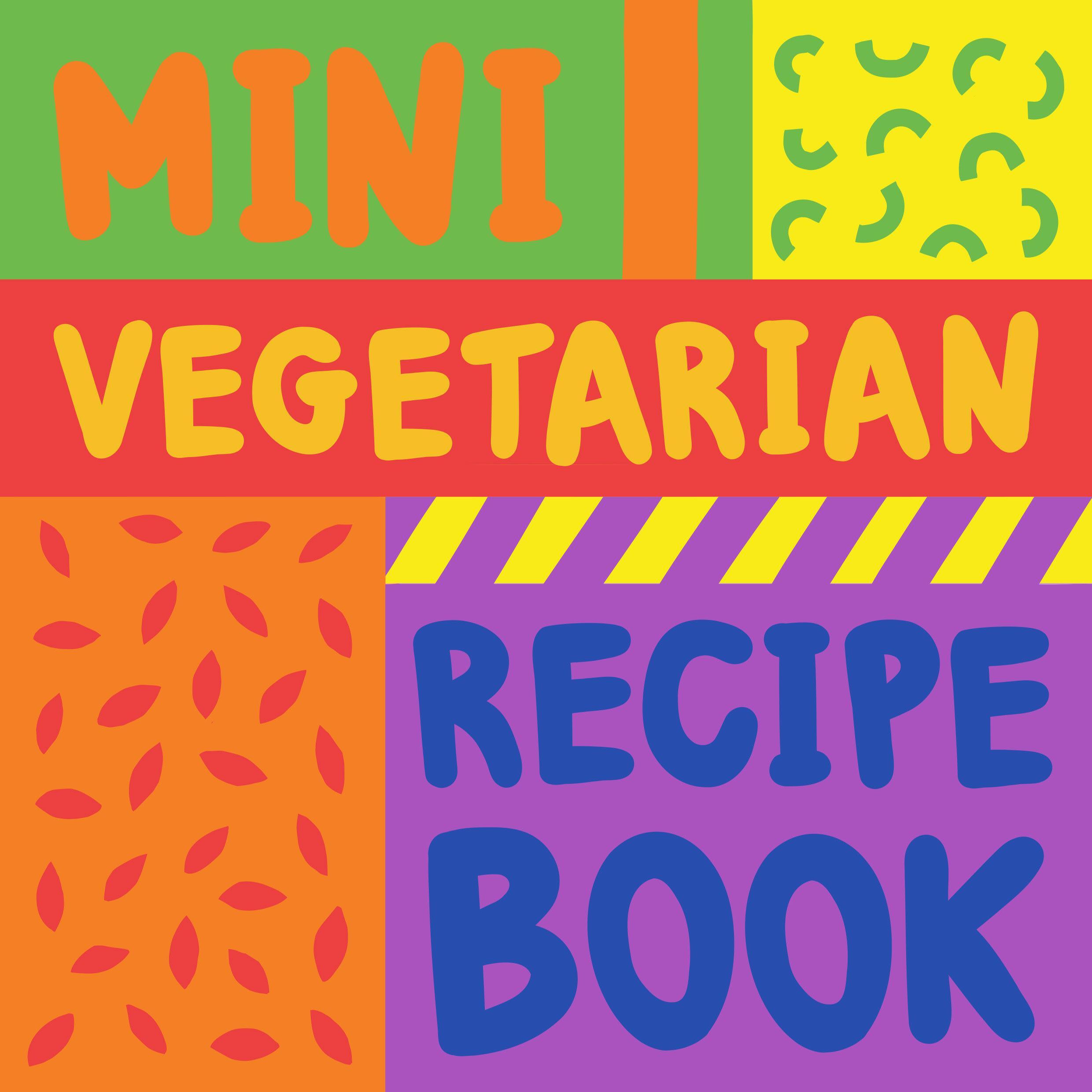 Mini Vegetarian Recipe Book by sachabrownstark Issuu