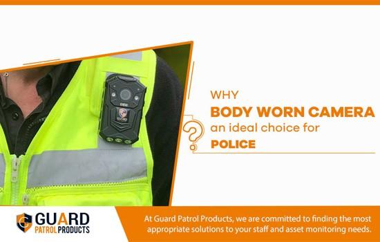 Why Body Worn Camera an ideal Choice For Police? by Guard Patrol ...