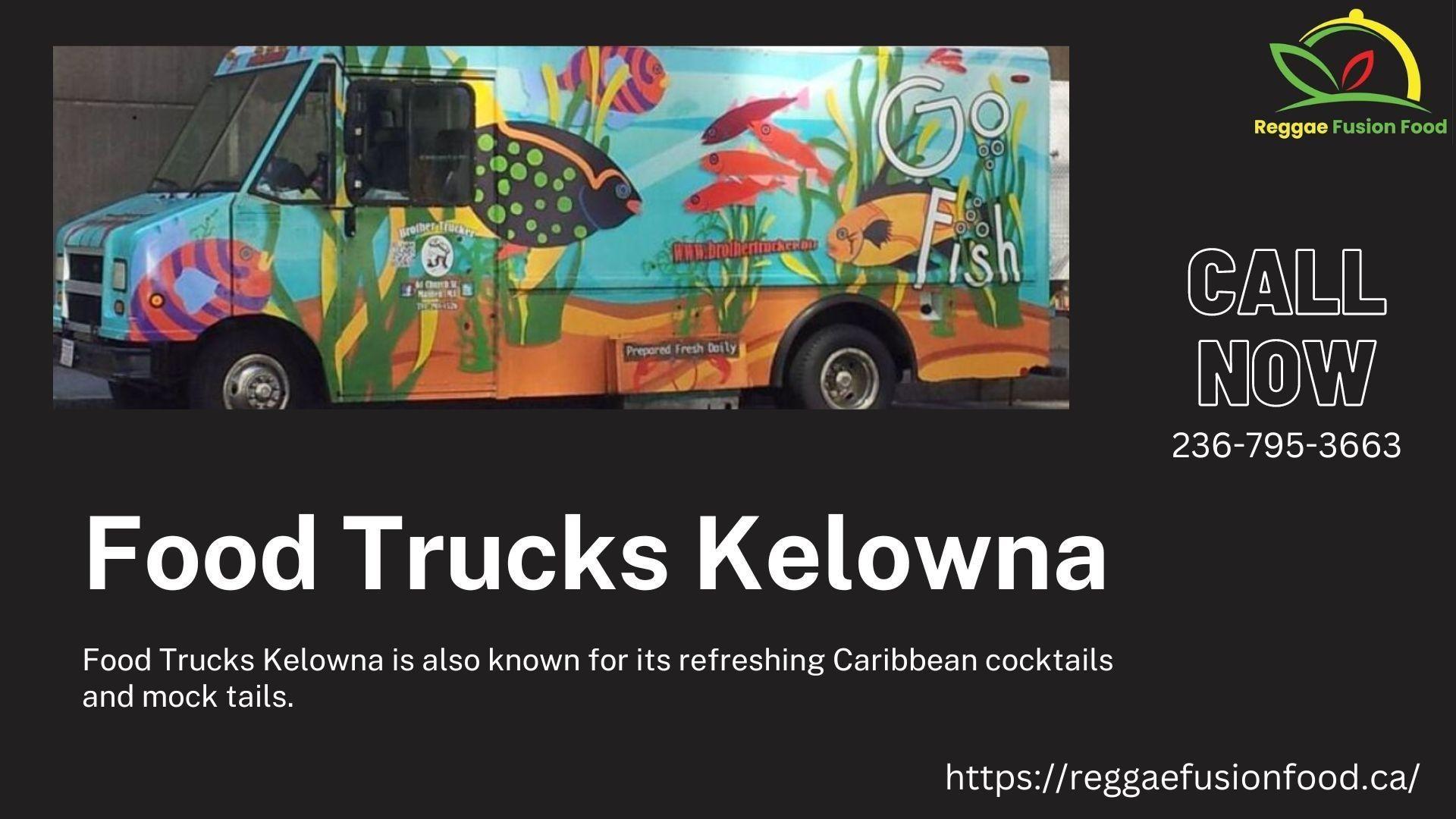 6 Best Benefits Of Food Truck Like Our Kelowna Food Truck Service In