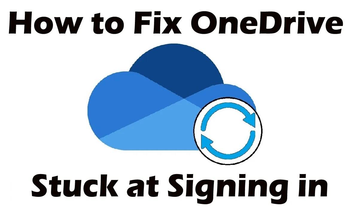 How to Fix OneDrive Stuck at Signing in by Ami Wills Issuu