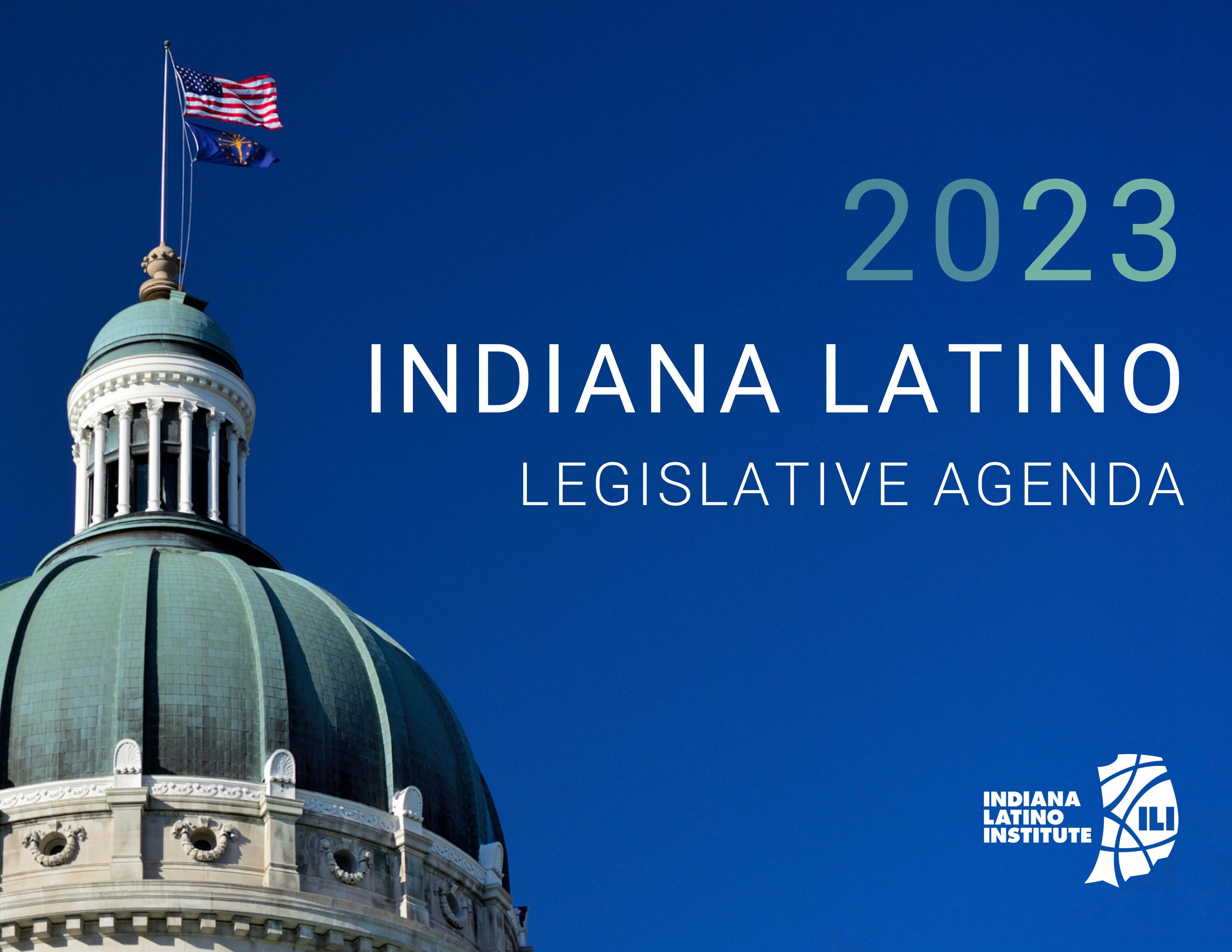 2023 Indiana Latino Legislative Agenda by Indiana Latino Institute Issuu