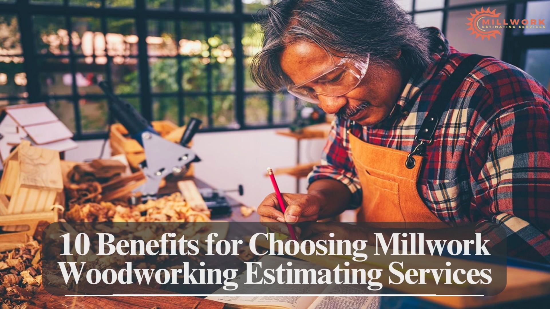 10 Benefits of The Ultimate Guide for Choosing Millwork Woodworking