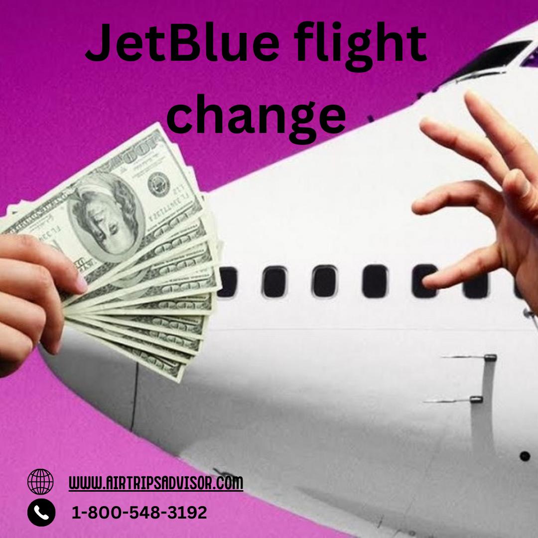 Change Your JetBlue Flight by Natalya jonas Issuu