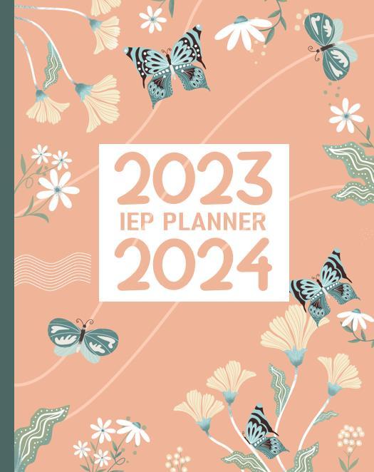 IEP PLANNER 2023-2024: Special Education Teachers includes for 30