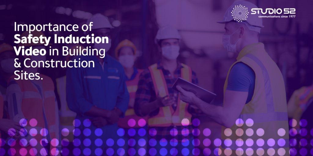 Importance of Safety Induction Video in Building and Construction Sites